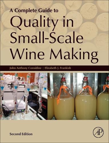 Cover image for A Complete Guide to Quality in Small-Scale Wine Making