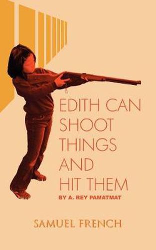 Cover image for Edith Can Shoot Things And Hit Them