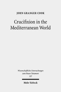 Cover image for Crucifixion in the Mediterranean World