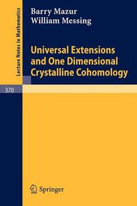 Cover image for Universal Extensions and One Dimensional Crystalline Cohomology