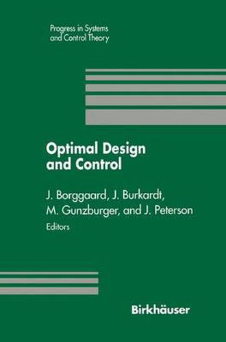 Cover image for Optimal Design and Control: Proceedings of the Workshop on Optimal Design and Control Blacksburg, Virginia April 8-9, 1994