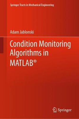 Cover image for Condition Monitoring Algorithms in MATLAB (R)