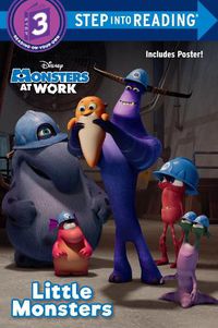 Cover image for Little Monsters (Disney Monsters at Work)