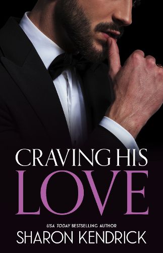 Cover image for Craving His Love/The Billionaire's Defiant Acquisition/The Argentinian's Baby Of Scandal/Di Sione's Virgin Mistress