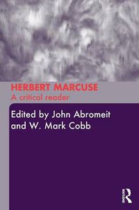 Cover image for Herbert Marcuse: A Critical Reader