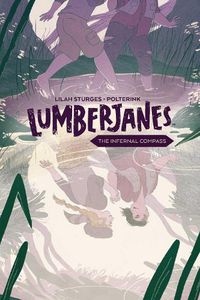 Cover image for Lumberjanes Original Graphic Novel: The Infernal Compass