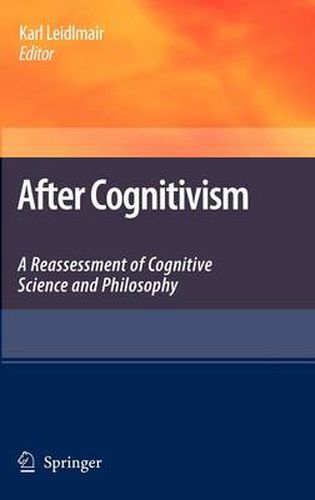 Cover image for After Cognitivism: A Reassessment of Cognitive Science and Philosophy