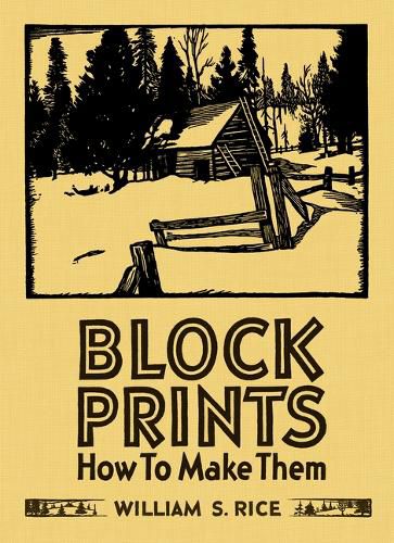 Cover image for William S Rice Block Prints How to Make Them