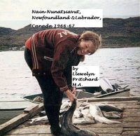 Cover image for Nain-Nunatsiavut, Newfoundland and Labrador, Canada 1966-67: Remembered