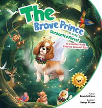 Cover image for The Brave Prince in the Enchanted Forest