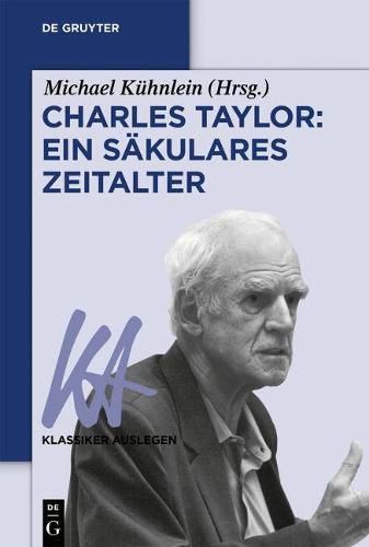 Charles Taylor: Ein sakulares Zeitalter