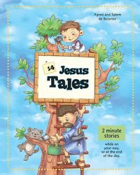 Cover image for 14 Jesus Tales: Fictional stories of Jesus as a little boy