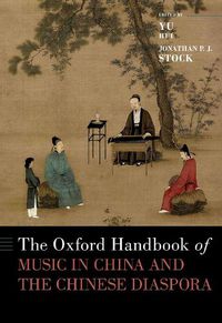 Cover image for The Oxford Handbook of Music in China and the Chinese Diaspora