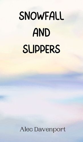 Cover image for Snowfall and Slippers