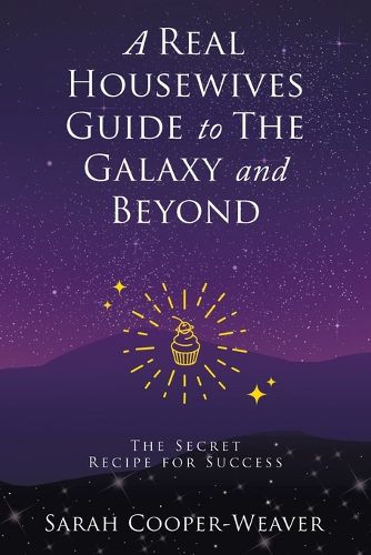 Cover image for A Real Housewives Guide to The Galaxy and Beyond
