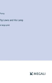 Cover image for Tip Lewis and His Lamp