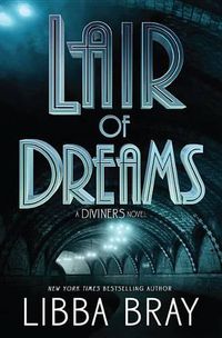 Cover image for Lair of Dreams: A Diviners Novel