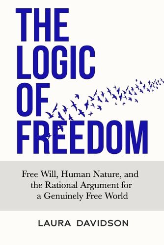 Cover image for The Logic of Freedom