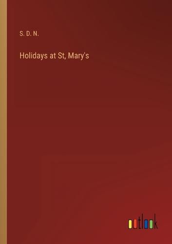 Cover image for Holidays at St, Mary's