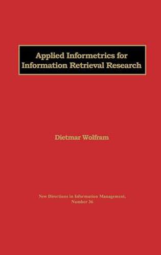 Cover image for Applied Informetrics for Information Retrieval Research