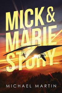 Cover image for Mick and Marie Story