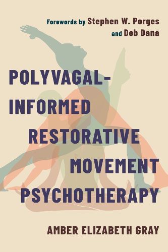 Cover image for Polyvagal-Informed Restorative Movement Psychotherapy