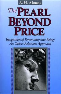 Cover image for The Pearl Beyond Price: Integration of Personality into Being - an Object Relations Approach