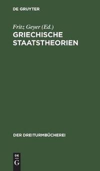 Cover image for Griechische Staatstheorien: Platon Und Aristoteles