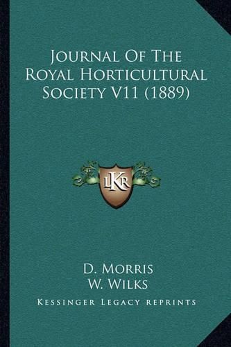 Cover image for Journal of the Royal Horticultural Society V11 (1889)