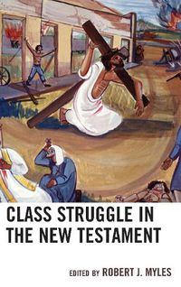 Cover image for Class Struggle in the New Testament