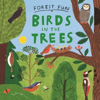 Cover image for Forest Fun: Birds in the Trees