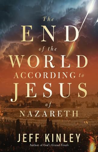 Cover image for The End of the World According to Jesus of Nazareth