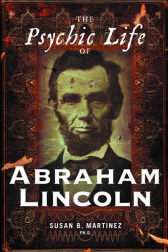 Cover image for Psychic Life of Abraham Lincoln