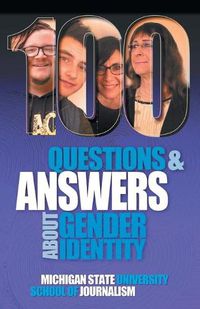 Cover image for 100 Questions and Answers About Gender Identity: The Transgender, Nonbinary, Gender-Fluid and Queer Spectrum