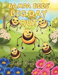 Cover image for Bampa Bees' Big Day Out