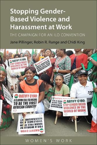 Cover image for Stopping Gender-Based Violence and Harassment at Work: The Campaign for an ILO Convention