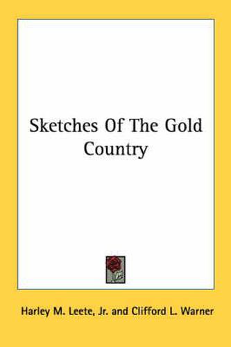 Cover image for Sketches of the Gold Country