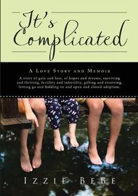 Cover image for It's Complicated: A Love Story and Memoir