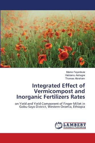 Cover image for Integrated Effect of Vermicompost and Inorganic Fertilizers Rates