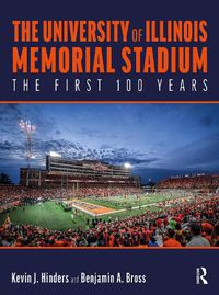 Cover image for The University of Illinois Memorial Stadium