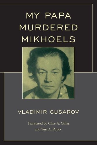 Cover image for My Papa Murdered Mikhoels