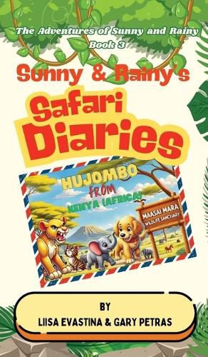 Cover image for Sunny & Rainy's Safari Diaries