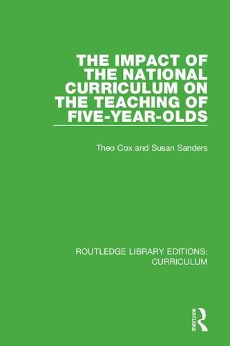 Cover image for The Impact of the National Curriculum on the Teaching of Five-Year-Olds
