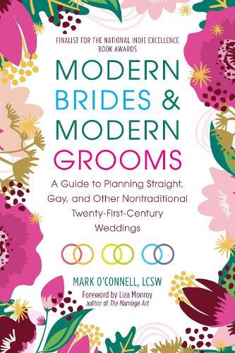 Cover image for Modern Brides & Modern Grooms: A Guide to Planning Straight, Gay, and Other Nontraditional Twenty-First-Century Weddings