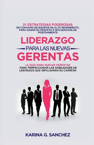 Cover image for Liderazgo Para Las Nuevas Gerentas