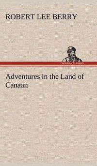 Cover image for Adventures in the Land of Canaan