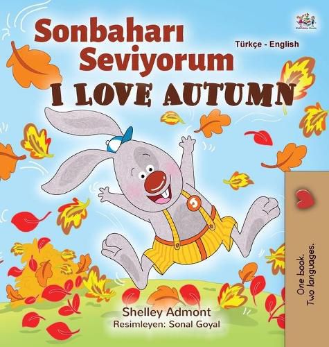 I Love Autumn (Turkish English Bilingual Book for Kids): Turkish