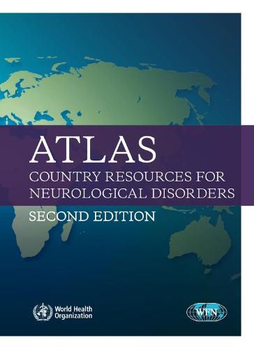 Cover image for Atlas: Country Resources for Neurological Disorders - 2nd ed.