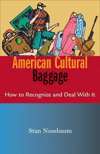 Cover image for American Cultural Baggage: How to Recognise and Deal with it