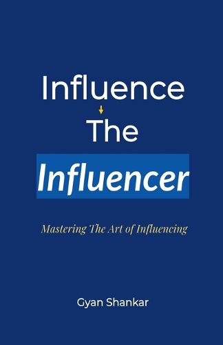 Cover image for Influence the Influencer